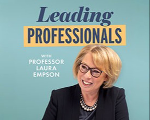 “Leading Professionals” podcast: Core themes and key lessons 